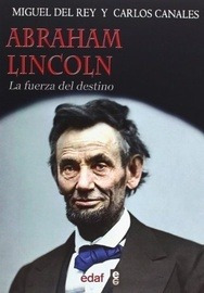 Abraham Lincoln La Fuerza Del Destino / Canales Y Del Rey