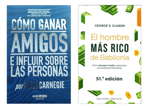 Cómo Ganar Amigos ( Nueva Ed.) + Hombre Más Rico Babilonia B