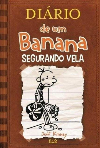 Imagem 1 de 1 de Diário De Um Banana: Segurando Vela - V&amp;r - Livro Infant