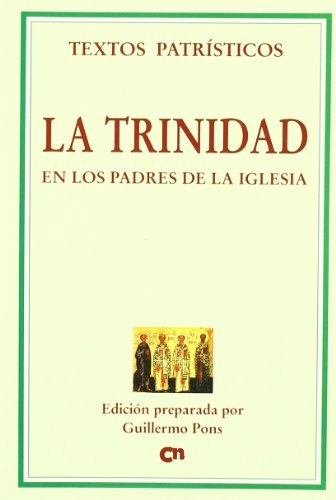 La Trinidad En Los Padres De La Iglesia - Varios Autores