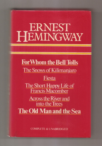 Ernest Hemingway Selected Works For Whom Fiesta Old Man