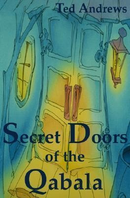 Secret Doors Of The Qabala - Ted Andrews