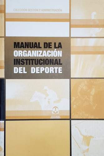 Manual De La Organizacion Institucional Del Deporte