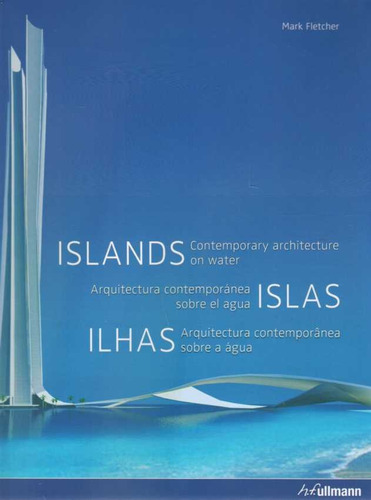Islas. Arquitectura Contemporanea Sobre El Agua - Fletcher,