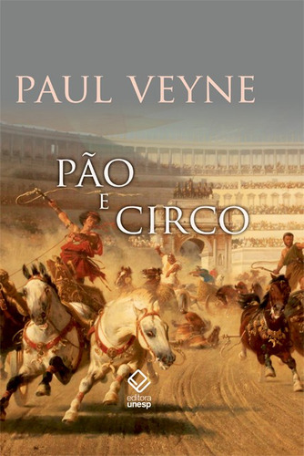 Pão E Circo, De Paul Veyne. Editora Unesp, Capa Dura Em Português