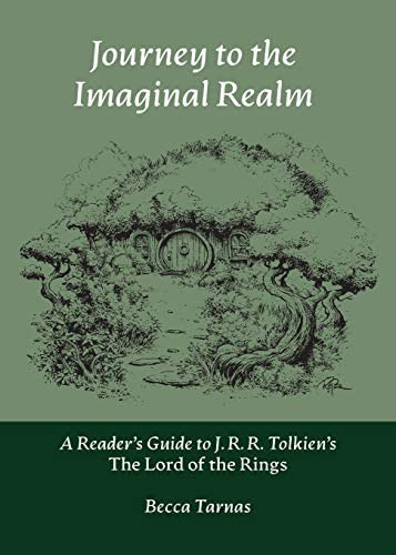 Journey To The Imaginal Realm : A Reader's Guide To J. R. R. Tolkien's The Lord Of The Rings, De Becca Tarnas. Editorial Revelore Press, Tapa Blanda En Inglés