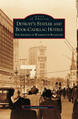Libro Detroit's Statler And Book-cadillac Hotels: The Anc...