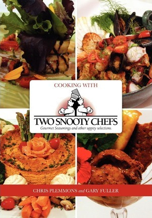 Libro Cooking With Two Snooty Chefs - Gary Fuller