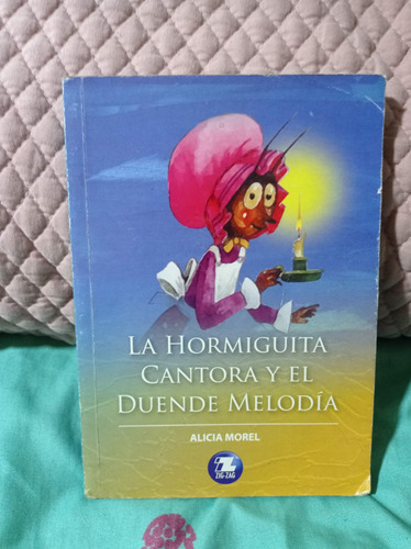 La Hormiguita Cantora Y El Duende Melodia