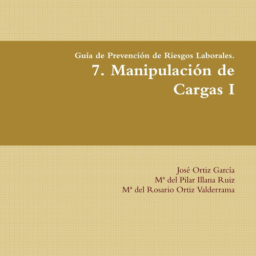 Libro: Guía Prevención Riesgos Laborales, 7, Manipulac