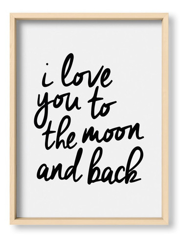 Cuadros 30x40 Box Natural I Love You To The Moon And Back