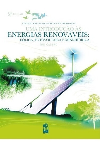 Libro Uma Introduçao Ás Energias Renováveis: Eólica, Fot