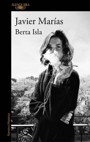 Libro: Berta Isla. Marias, Javier. Alfaguara