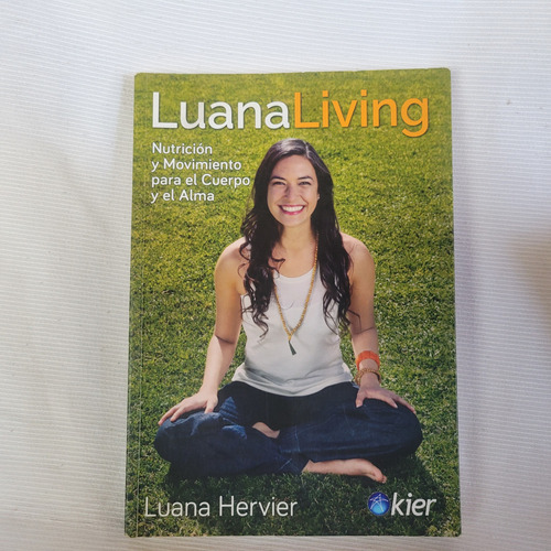 Luana Living Nutrucion Y Movimiento Luana Hervier Kier 