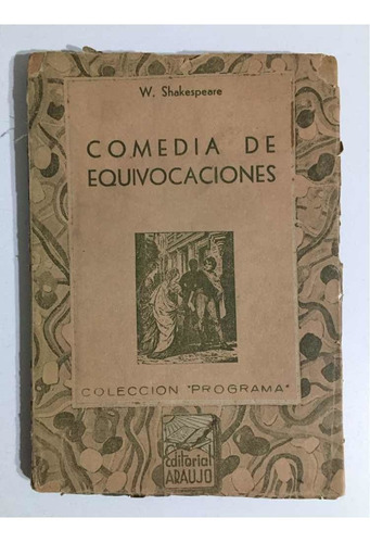 Comedia De Equivocaciones/shakespeare/editorial Araujo 1940