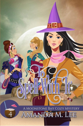 Libro:  To Spell With It (a Moonstone Bay Cozy Mystery)