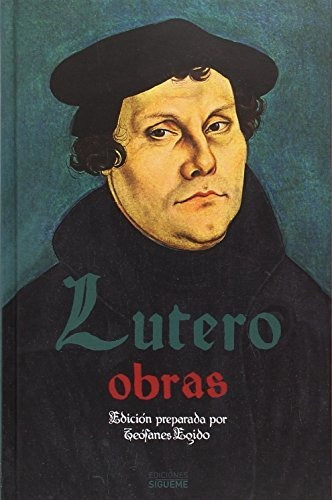 Obras Lutero - Lutero Martin