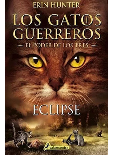 Gatos Guerreros 04*poder 3 Eclipse - Hunter Erin - #l