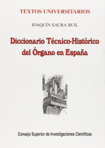 Diccionario Técnico-histórico Del Órgano En España (textos U