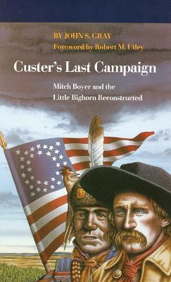 Libro Custer's Last Campaign - John S. Gray