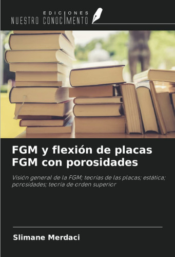 Libro Fgm Y Flexión De Placas Fgm Con Porosidades: Visi Lcm8