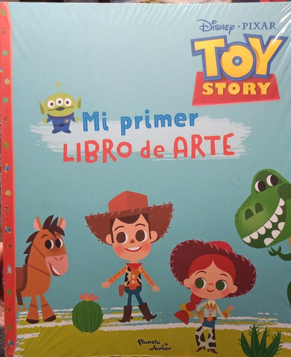 Toy Story : Mi Primer Libro De Arte - Planeta Junior