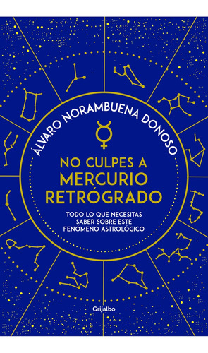 No Culpes A Mercurio Retrogrado - Alvaro Norambuena