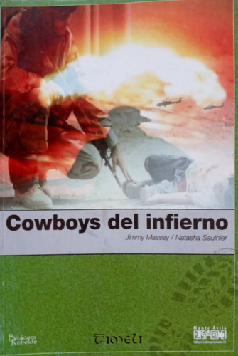 Crímenes De Guerra En Irak: Cowboys Del Infierno