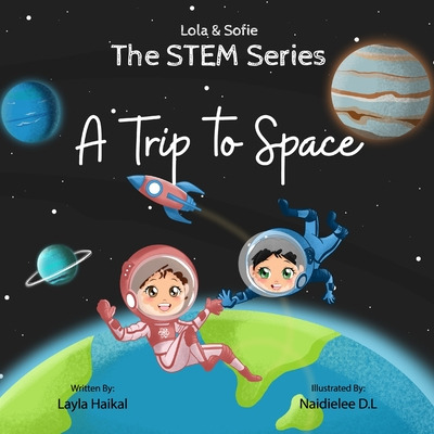 Libro The Stem Series: A Trip To Space - Haikal, Layla