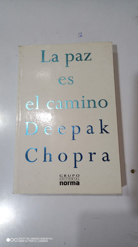 Libro La Paz Es El Camino. Deepak Chopra