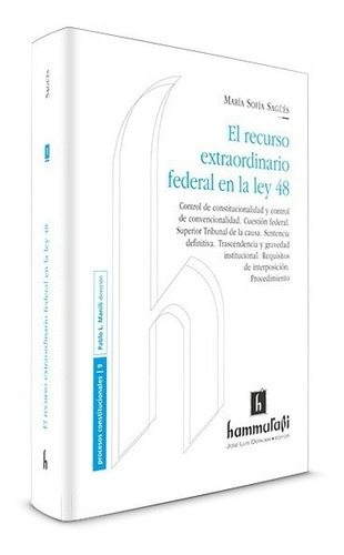 El Recurso Extraordinario Federal En La Ley 48 - Sagues, Mar