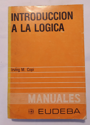 Introducción A La Lógica - Irving M. Copi