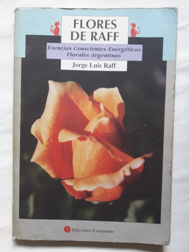 Flores De Raff Esencias Conscientes Energéticas Jorge Luis