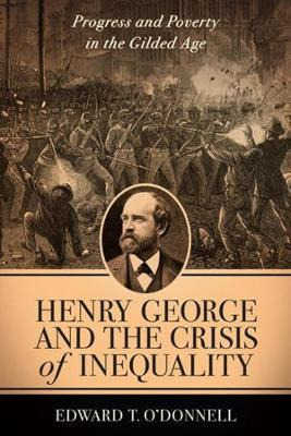 Libro Henry George And The Crisis Of Inequality : Progres...