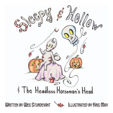 Libro Sleepy & Hollow And The Headless Horseman's Head - ...