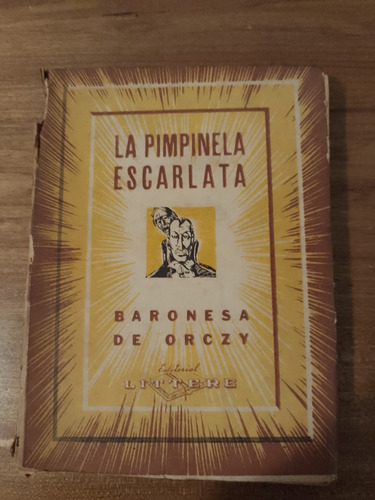 La Pimpinela Escarlata - Baronesa De Orczy - Ed. Littere