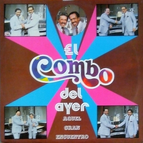 Aquel Gran Encuentro (1983) - El Combo Del Ayer