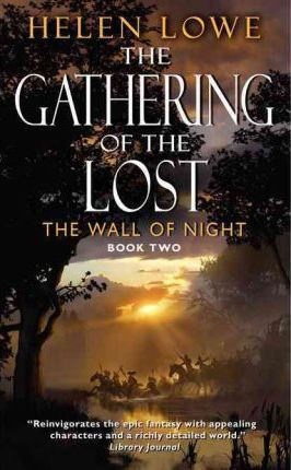 The Gathering Of The Lost - Helen Lowe