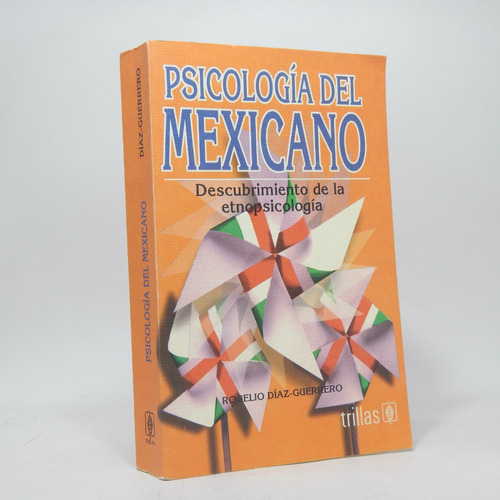 Psicología Del Mexicano Etnopsicología Díaz Guerrero 96 Ce5