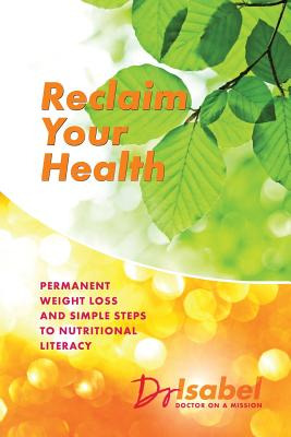 Libro Reclaim Your Health: Permanent Weight Loss And Simp...