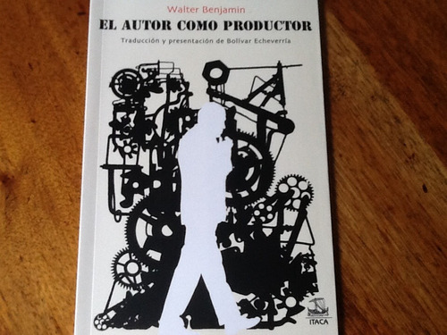 Walte Benjamín - El Autor Como Productor