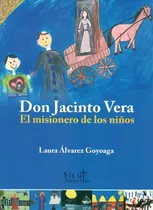 Comprar Don Jacinto Vera. El Misionero De Los Niños  - Alvarez Goyoa