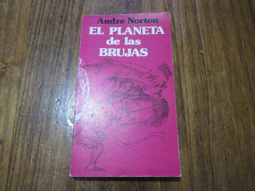 El Planeta De Las Brujas - Andre Norton - Ed: Lidiun