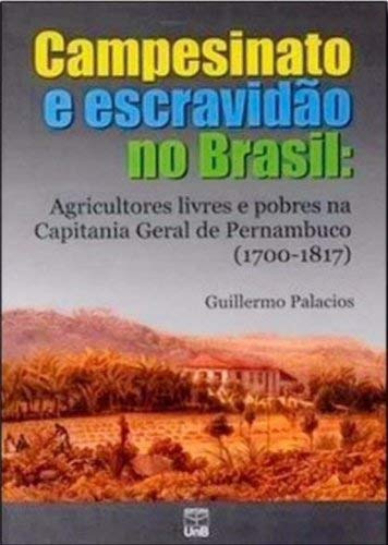 Libro Campesinato E Escravidão No Brasil Agricultores Livres