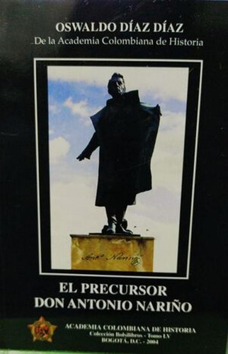 Libro El Precursor Don Antonio Nariño