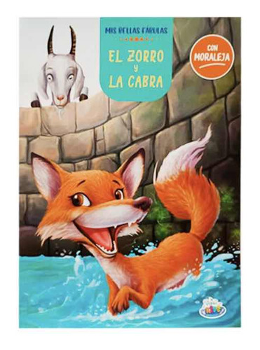 Libro Mis Bellas Fabulas El Zorro Y La Cabra