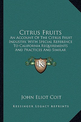 Libro Citrus Fruits: An Account Of The Citrus Fruit Indus...