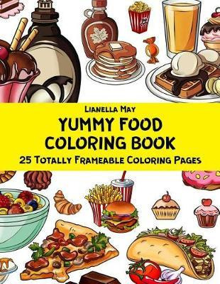 Libro Yummy Food Coloring Book - 25 Totally Frameable Col...
