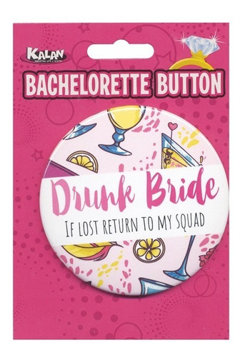 Botón Pin Blanco Drunk  Bride  Para La Novia