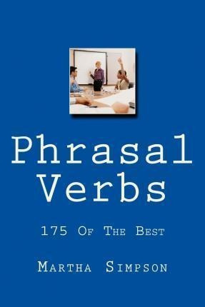 Phrasal Verbs - Martha Simpson (paperback)